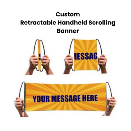 Custom Retractable Handheld Scrolling Banner